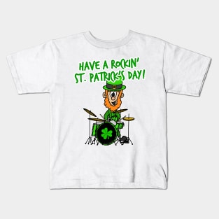 Have A Rockin' St. Patrick's Day Leprechaun Drummer Kids T-Shirt
